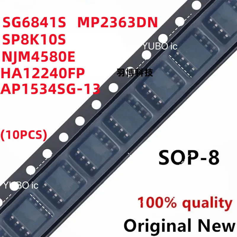 (10piece) 100% New SG6841S MP2363DN SP8K10 SP8K10S NJM4580E 4580 A2240 HA12240FP AP1534 AP1534SG-13 sop-8 Chip