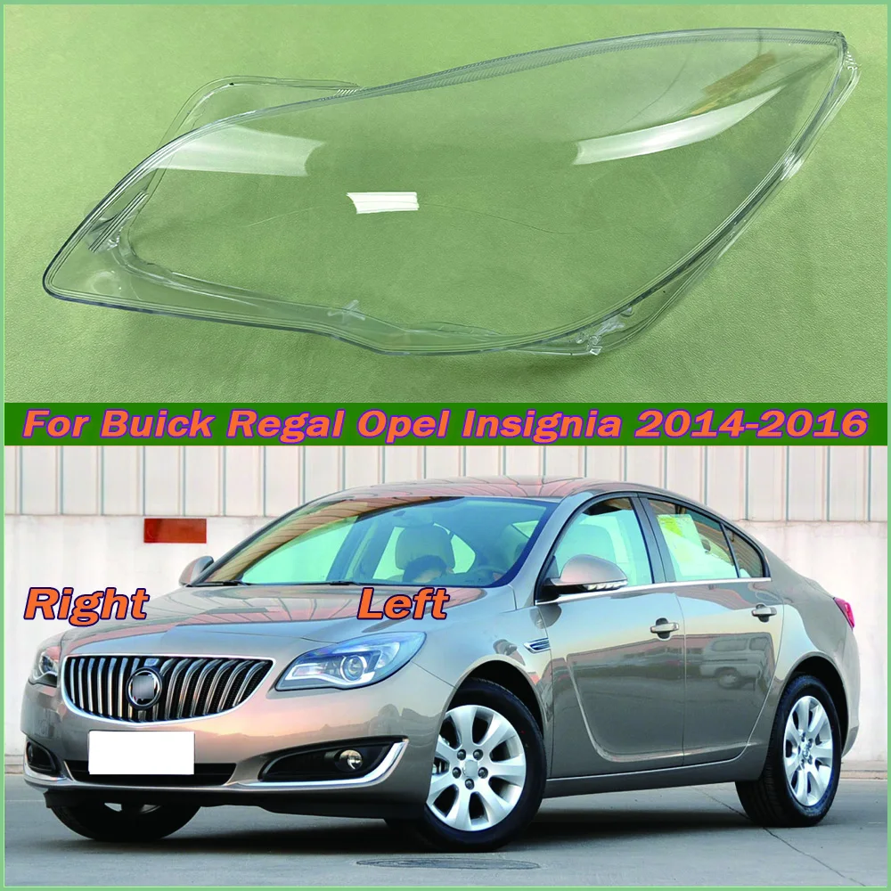 

For Buick Regal Opel Insignia 2014-2016 Headlamp Cover Transparent Lamp Shade Shell Lens Plexiglass Replace Original Lampshade