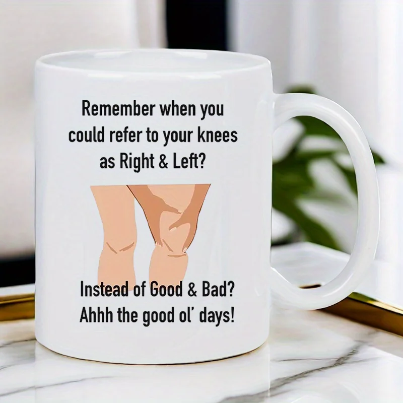 Funny Knees White Ceramic Mug - Nostalgic Humor for the Good Old Days, Reusable Hand Wash Only Multipurpose Cup with Unique Cart