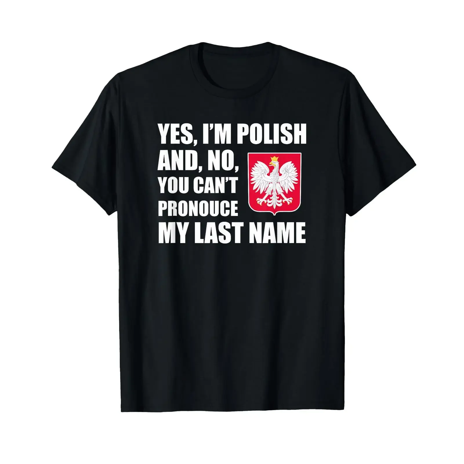 Yes I'm Polish Can't Pronounce Last Name Heritage Funny T Shirt vintage Washed Top For Everyday Wear Breathable