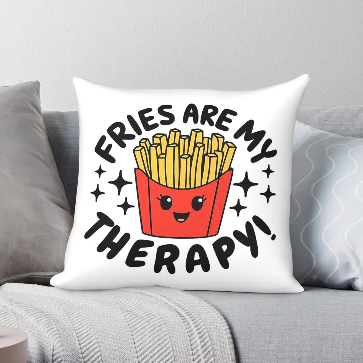 Fries Are My Therapy Food Puns Square Pillowcase Polyester Linen Velvet Creative Zip Decorative Sofa Cushion Cover 45x45