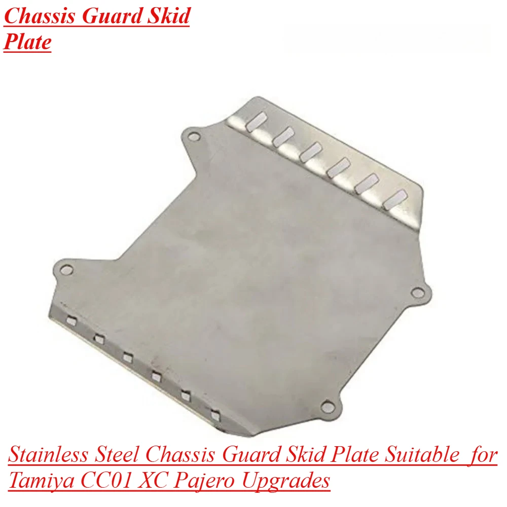 HobbyCorki 1pcs Stainless Steel Chassis Guard Skid Plate Suitable  for Tamiya CC01 XC Pajero Upgrades