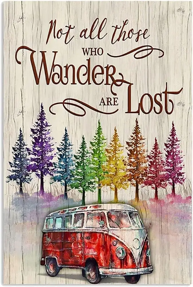 Bodyard Metal Poster Plaque Hippie Not All Those Who Wander are Lost Retro Metal Tin Sign Vintage Aluminum Sign for Home Decor R