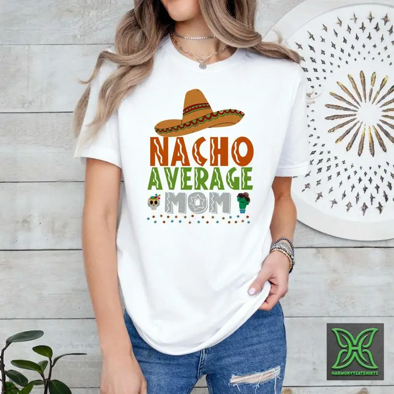 

Футболка Nacho Average Mom Mamacita, мексиканский день матери, Cinco De Mayo, латина S, новое объявление о беременности