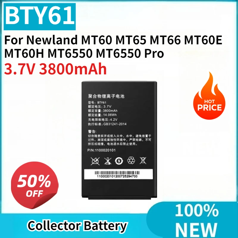 

New BTY61 3.7V 3800mAh Collector Battery for Newland MT60 MT65 MT66 MT60E MT60H MT6550 MT6550 Pro Li-ion Rechargeable Battery