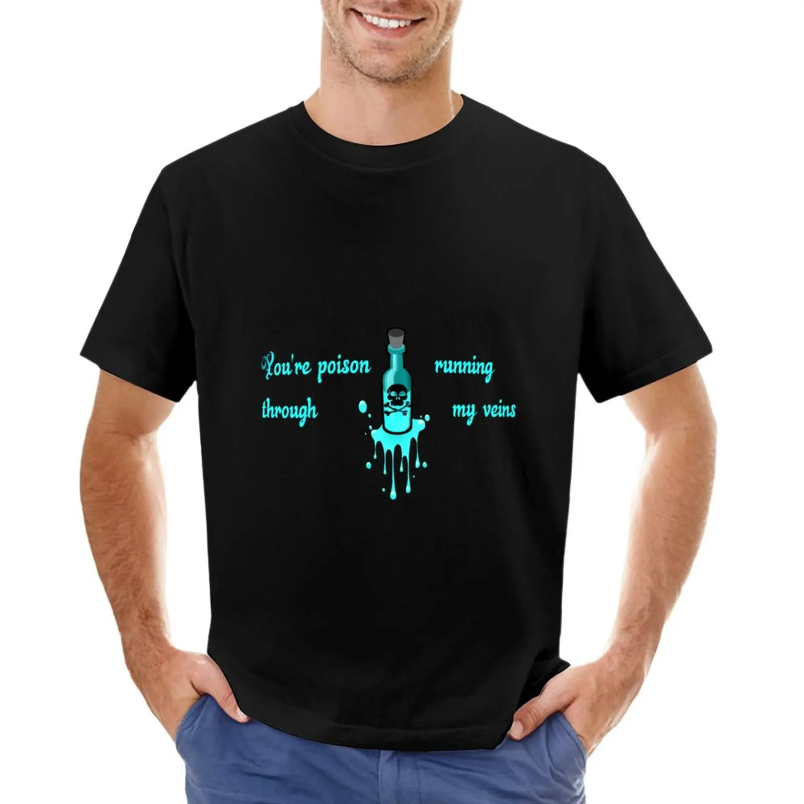 

Poison Alice Cooper Lyrics Quote T-Shirt tees hippie clothes heavyweights fitted t shirts for men