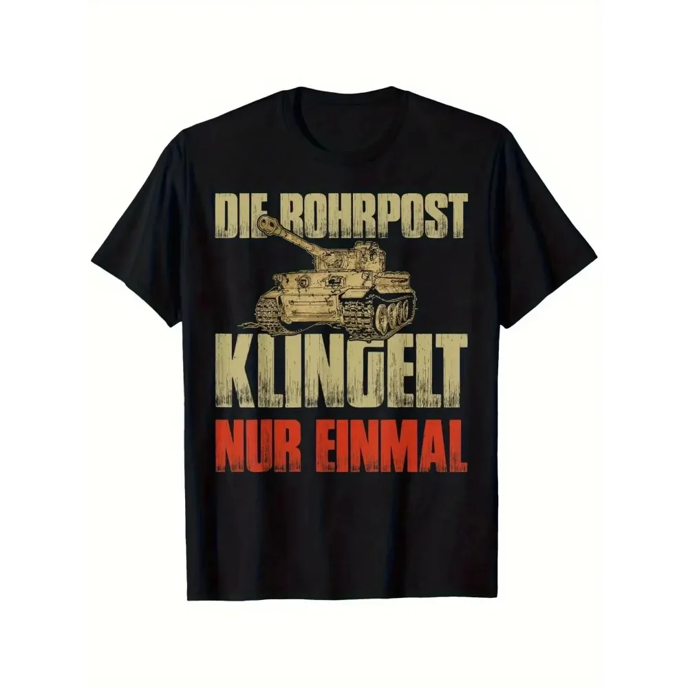 German Tiger Graphic The Pneumatic Tube Rings Only Once Men's T Shirt Women Cotton Tee Streetwear Short Sleeve Top