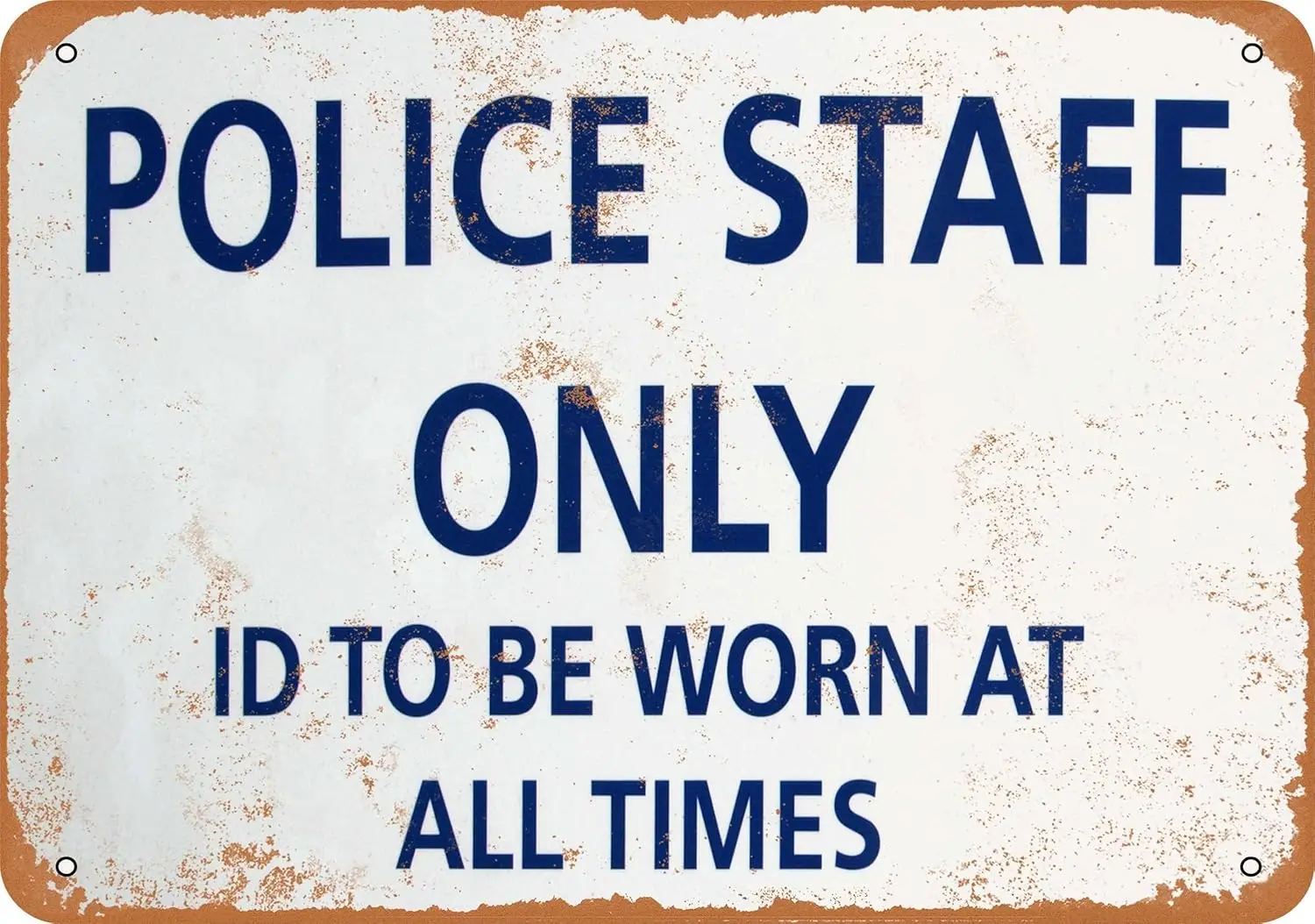 METAL SIGN - Police Staff Only - Vintage Rusty Look-aluminum
