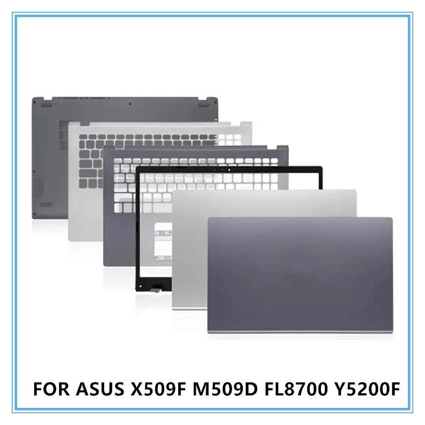 For ASUS X509F M509D FL8700 Y5200F Laptop LCD Back Top Cover/Front Bezel Frame/Palmrest Upper Cover Case/Bottom Cover Case