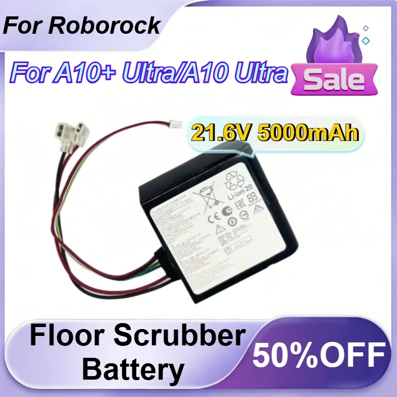 

21.6V 5000mAh Rechargeable Floor Scrubber Battery for Roborock A10+ Ultra/A10 Ultra EWD2H1A Battery