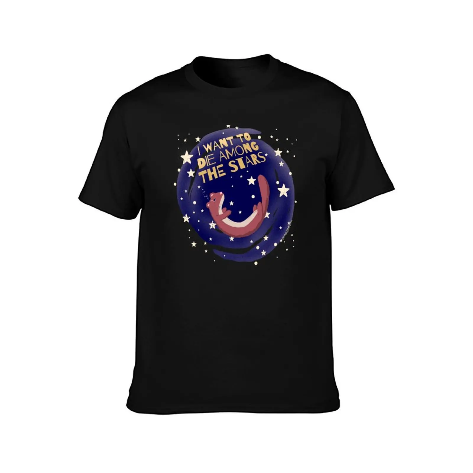 I want to die among the stars T-Shirt Utility Work Short Sleeve Top T-Shirt