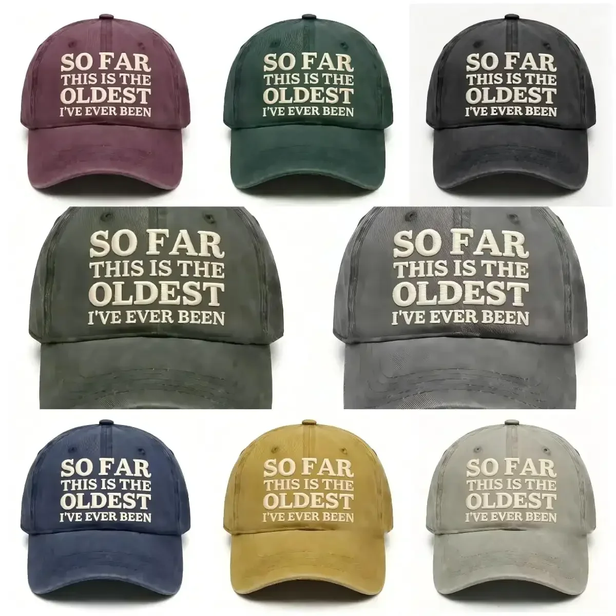 Customization So Far This Is The Oldest I've Ever Been Hat Embroidered Baseball Cap, Funny Washed Adjustable Cotton Baseball Hat