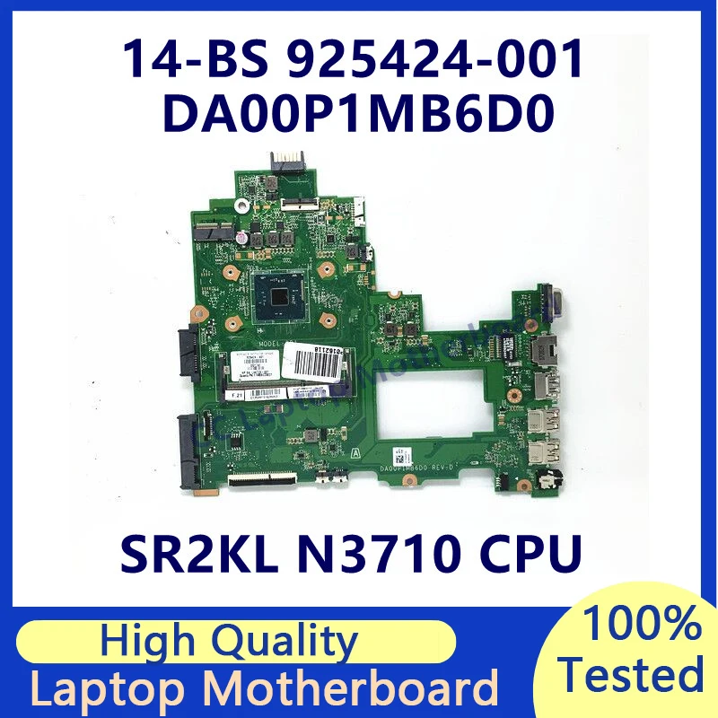 925424-001 925424-501 925424-601 Mainboard For HP 14-BS Laptop Motherboard With SR2KL N3710 CPU DA00P1MB6D0 100% Tested Working