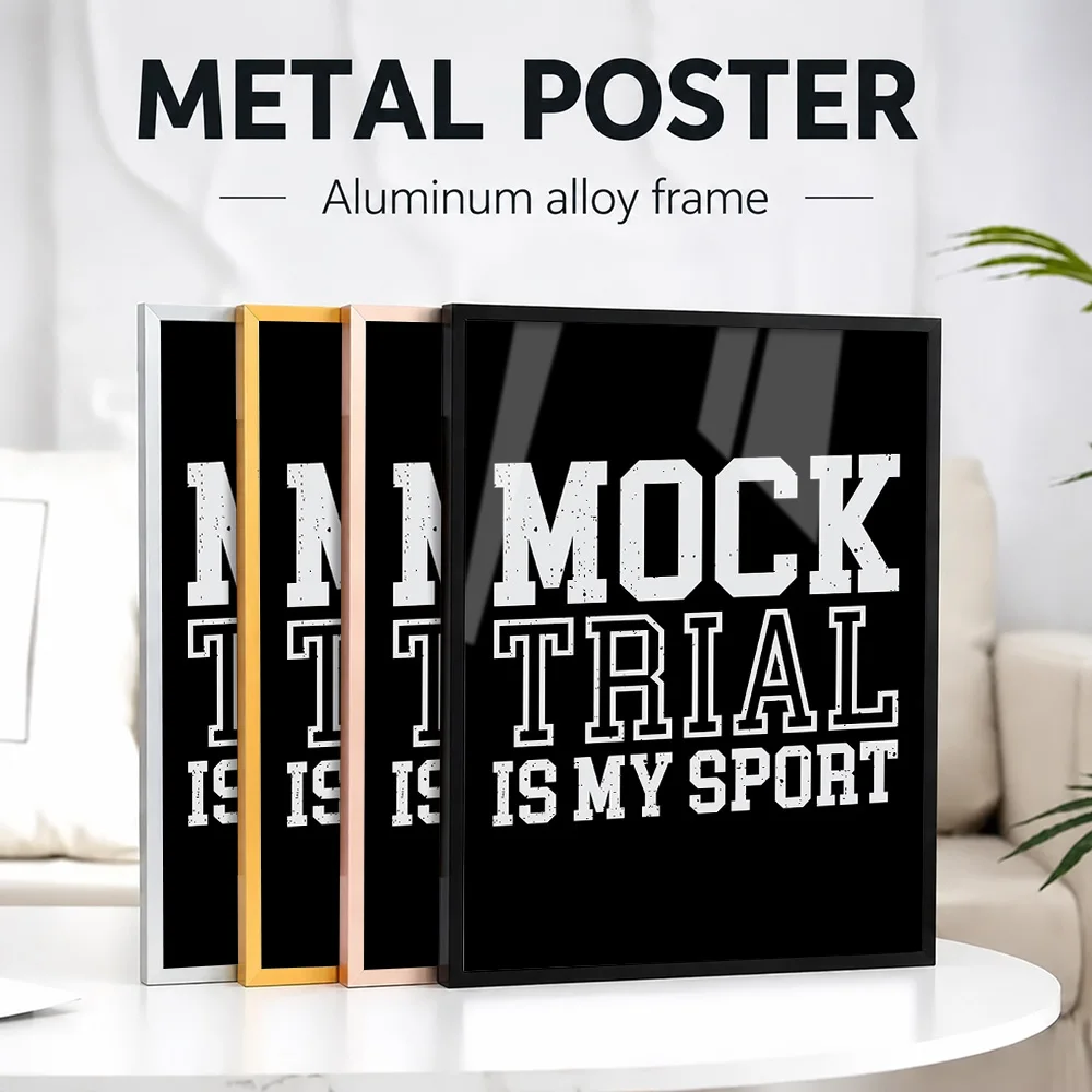 Mock Trial Is My Sport Framed Metal Print Customized Photo Victory Celebration Style Wall Art For Gym And Office Birthday Gift