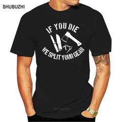 Brand Clothes Summer Cool O Neck Tops Bushcraft Survival If You Die T Shirt Men All Sizes Wholesale Tee Shirts