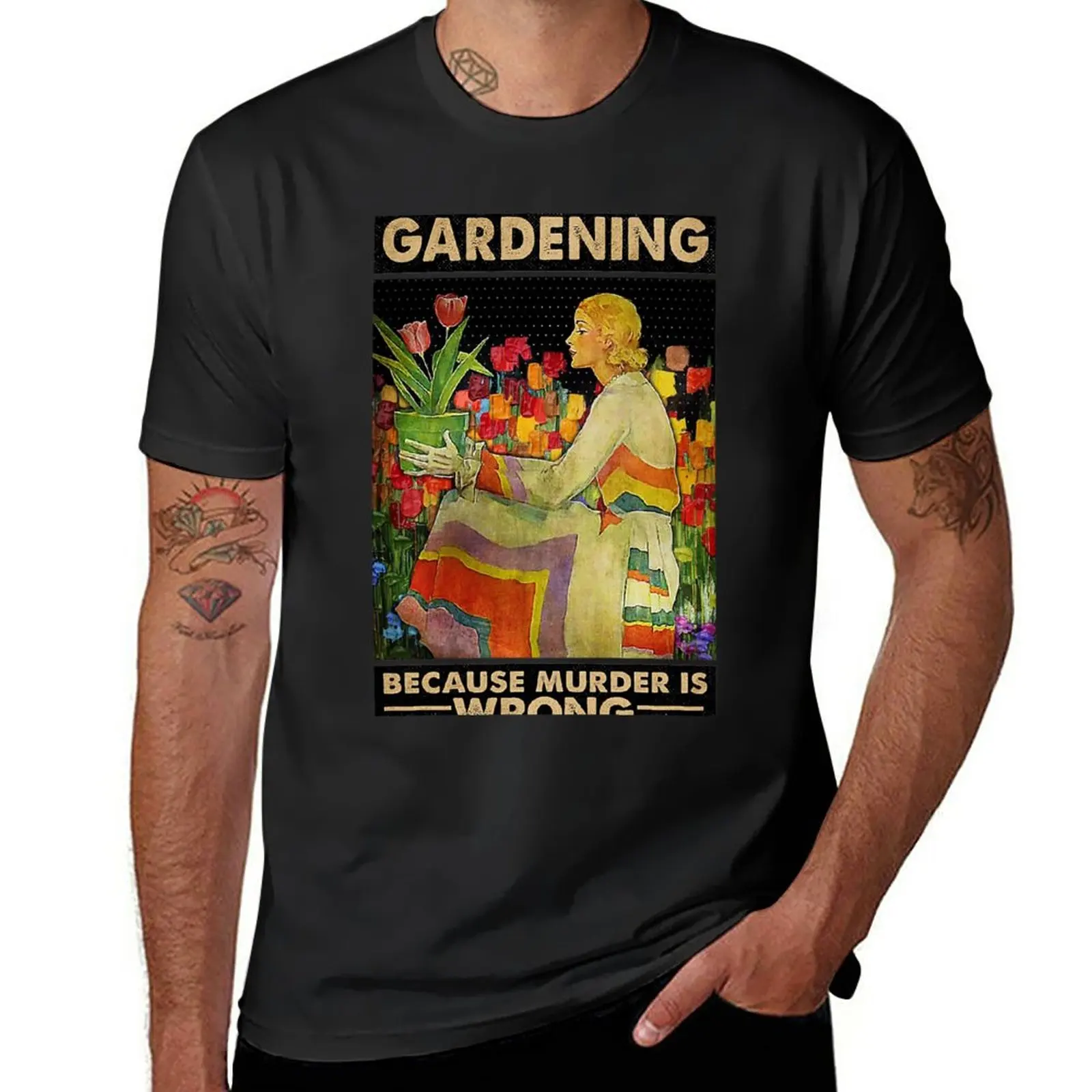 

Gardener women Gardening because murder is wrong T-Shirt korean fashion graphics men graphic t shirts