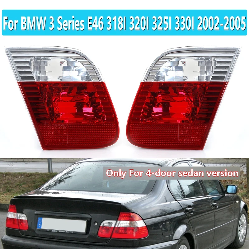 For BMW 3 Series E46 316i,318i 320i 323i 325i 328i 330i 2002-2005 Rear Inner Taillight Brake Light