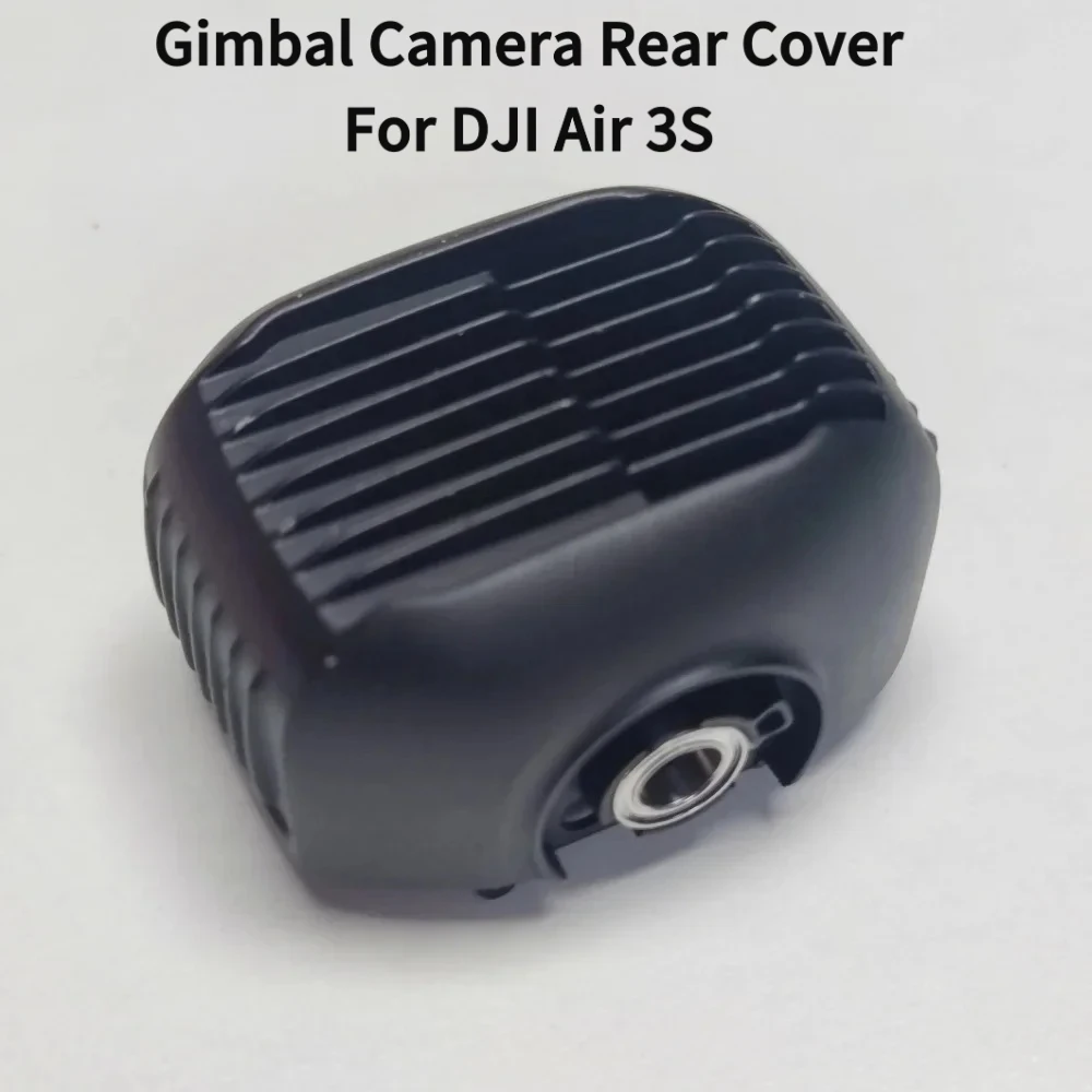 

Gimbal Camera Rear Cover For DJI Air 3S Drone Replacement Shell AIR3S Drone Repair Parts