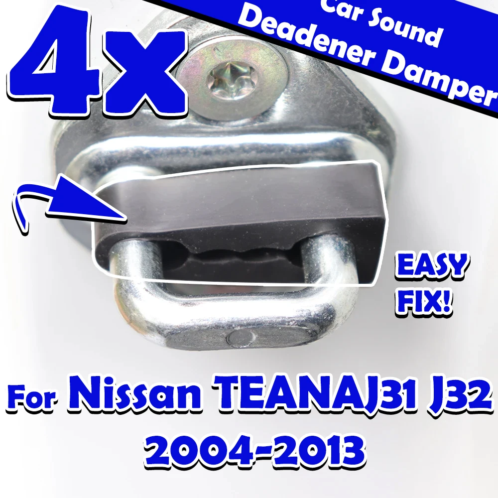 

4X For NisSan TEANA J31 J32 2004-2011 2012 2013 Silencer Sound Damper Door Lock Buffer Rattling Soundproof Screak Seal Deadener