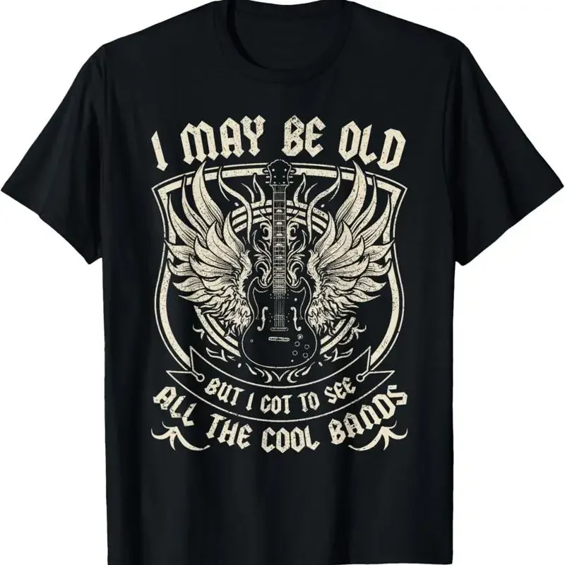 I May Be Old But I Got To See All The Cool Band Rock Concert TShirt
