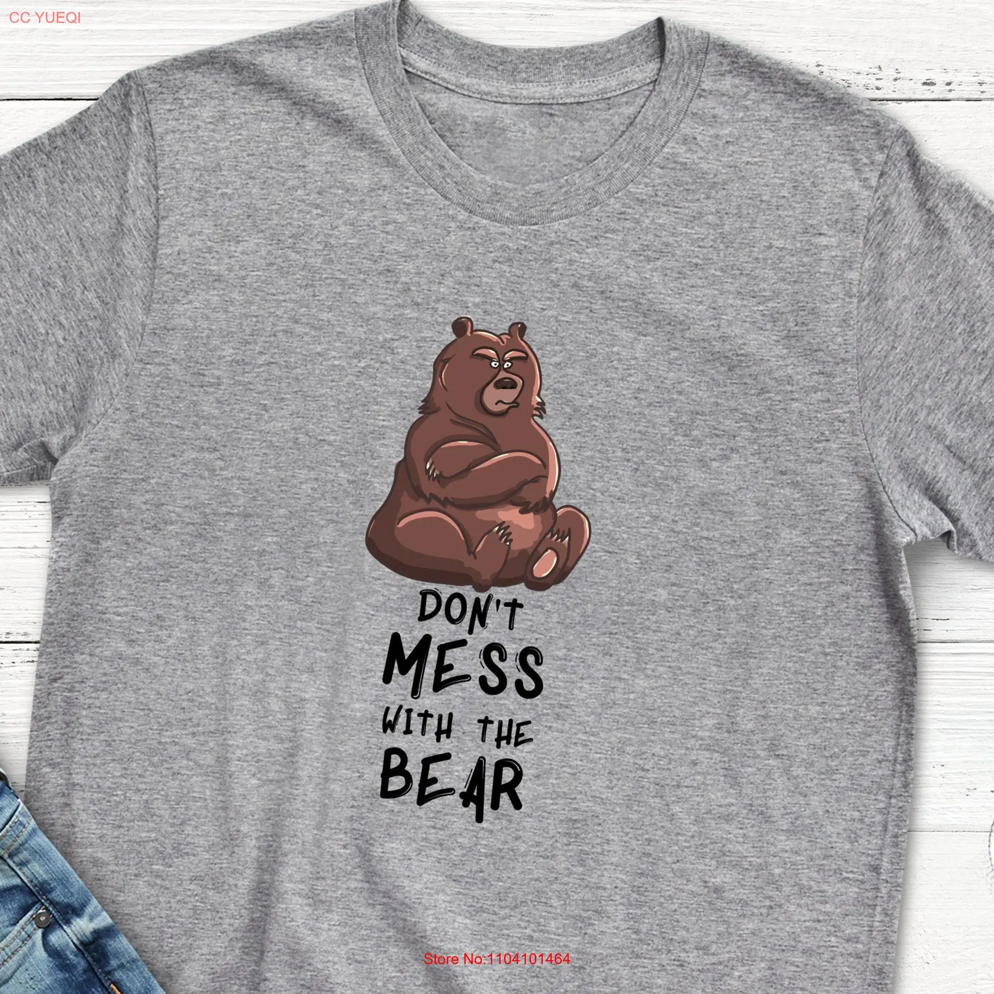 Bear T Shirt Don't Mess With The Funny Lovers Trending Bestseller Dad Husband Brother s for Men and Women