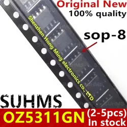 OZ5311GN-A2-0-TR OZ5311GN 0Z5311GN sop-8, 2-5 개, 100% 신제품