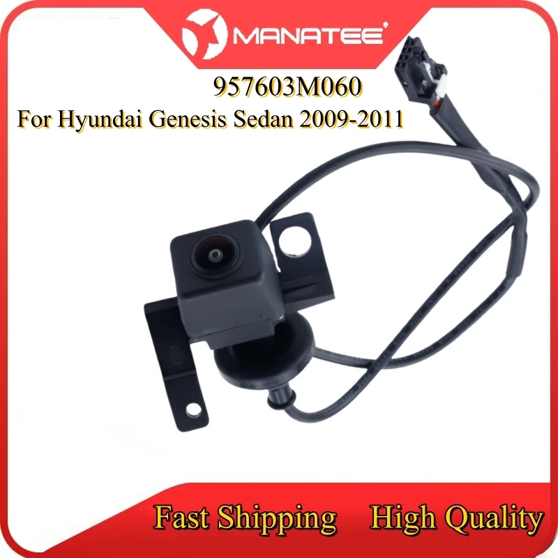

Car Rear Backup Reverse Camera For Hyundai Genesis Sedan 2009 2010 2011-2014 Park Assist Review Camera 95760-3M060 957603M060