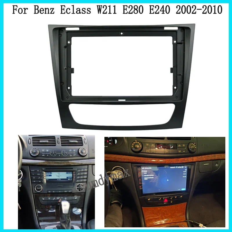 9 inch car Radio Frame For Mercedes-Benz E-Class W211 W209 E280 E200 E240 2002-2010 Car panel radio Beel Faceplate