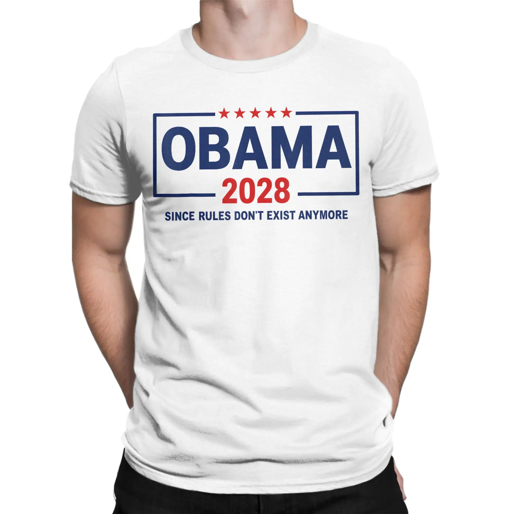 Obama 2028 Since Rules Don't Exist Anymore T-Shirts Men  Fashion Cotton Tee Shirt Crew Neck Short Sleeve T Shirt Summer Clothes