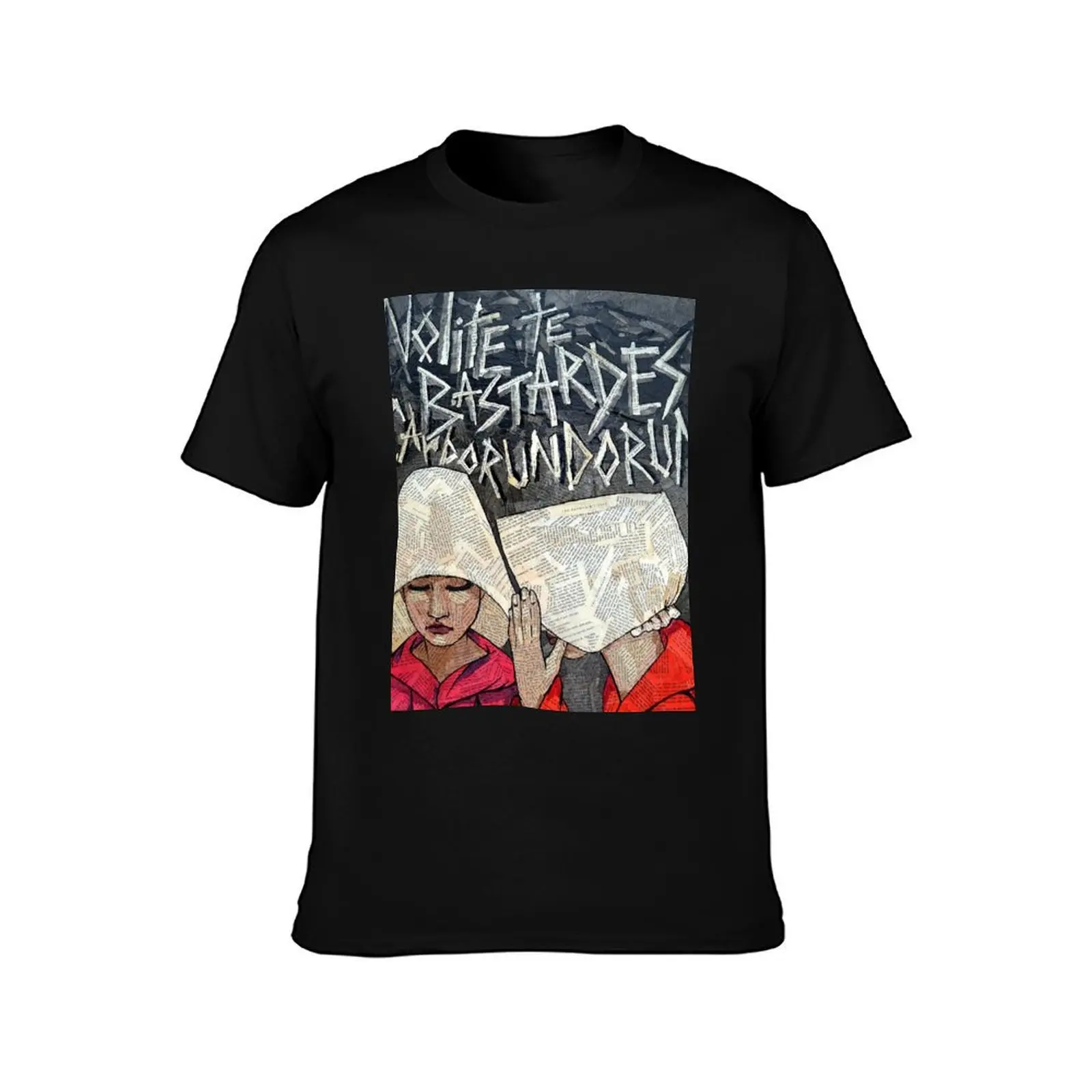 The Handmaids Nolite te Bastardes Carborundorum T-Shirt t shirt man casual T-Shirt