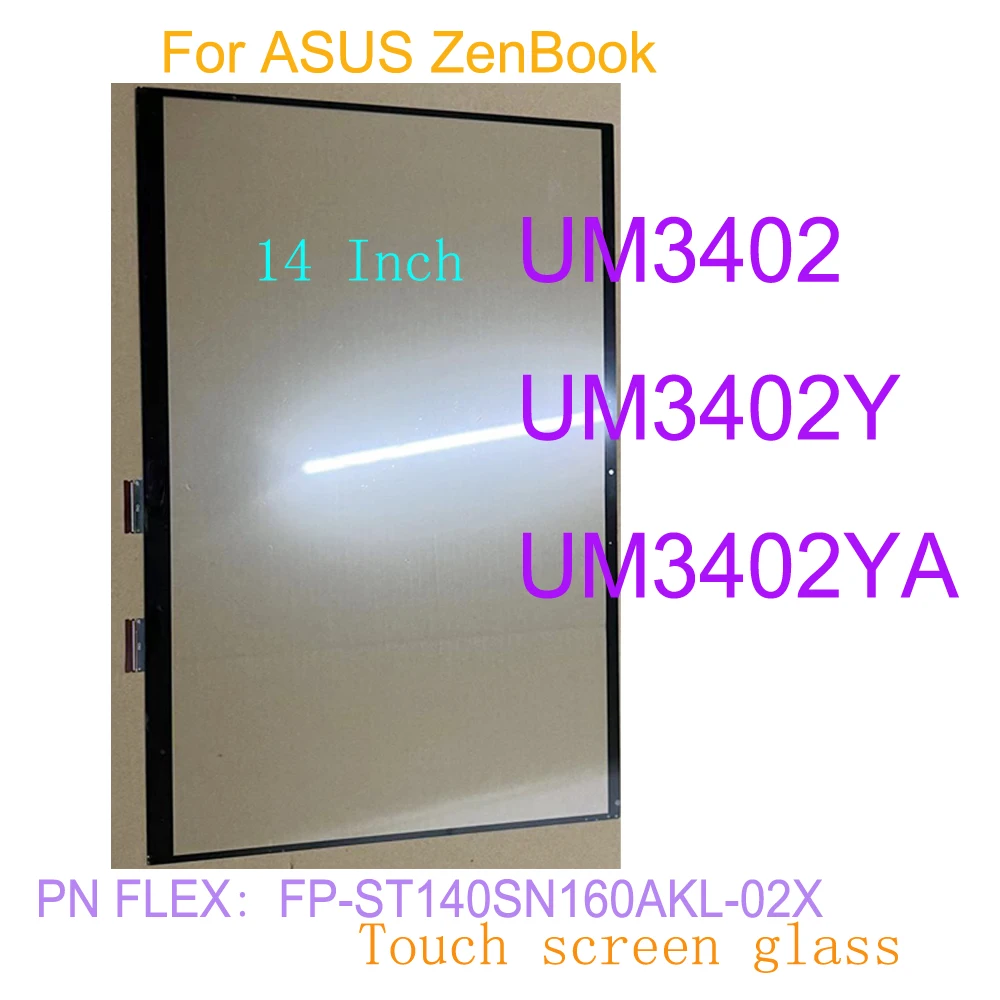 Original 14.0 Inch For ASUS ZenBook UM3402 UM3402Y UM3402YA Touch Screen Glass Digitizer PN FLEX: FP-ST140SN160AKL-02X