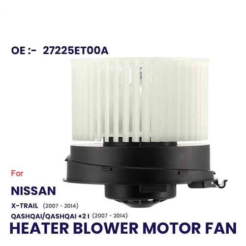 Imagen 2 del producto Ventilador del MOTOR del ventilador del calentador para NISSAN QASHQAI / QASHQAI +2 MK1 J10 X-TRAIL MK2 T31