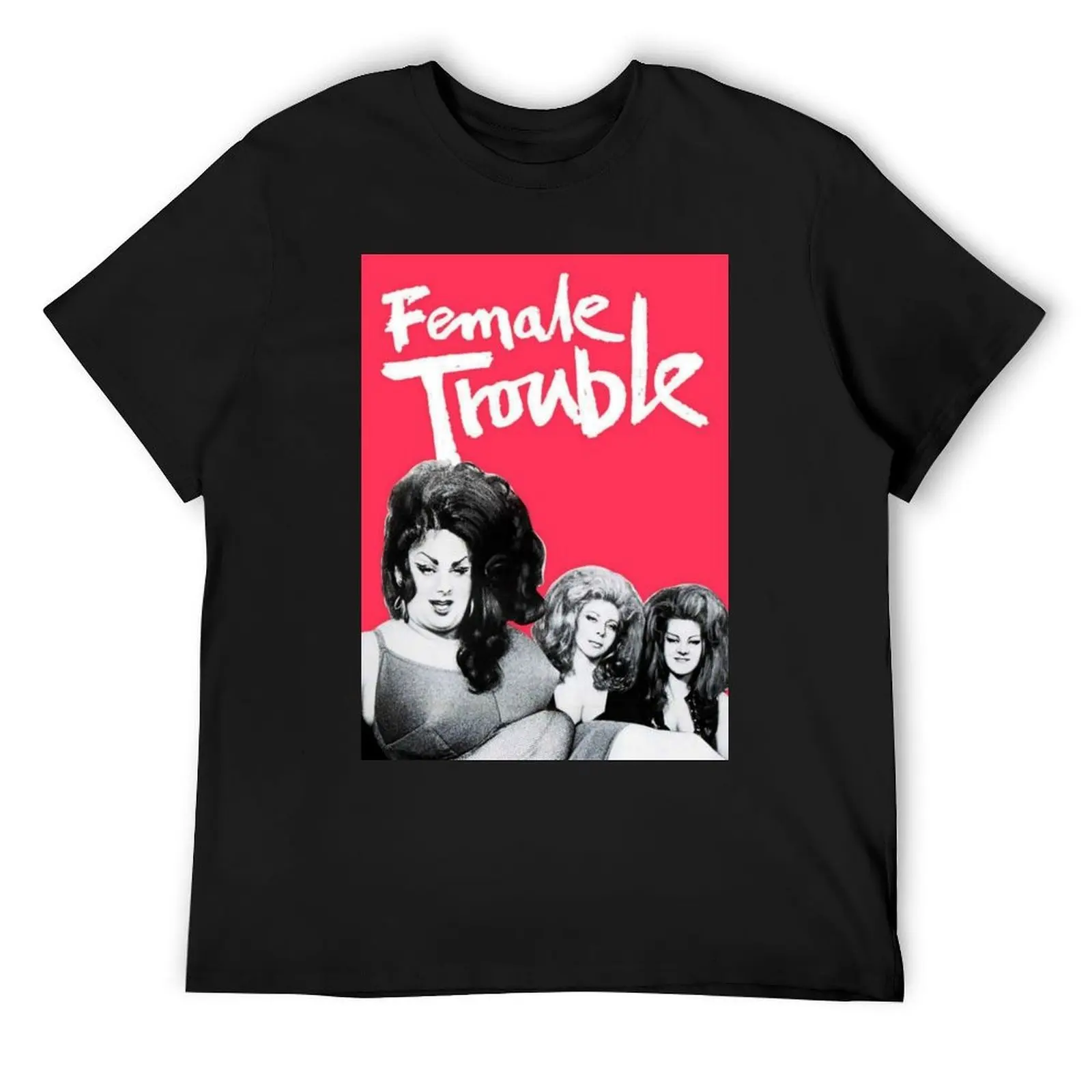 

Female Trouble by John Waters Movie Poster T-Shirt