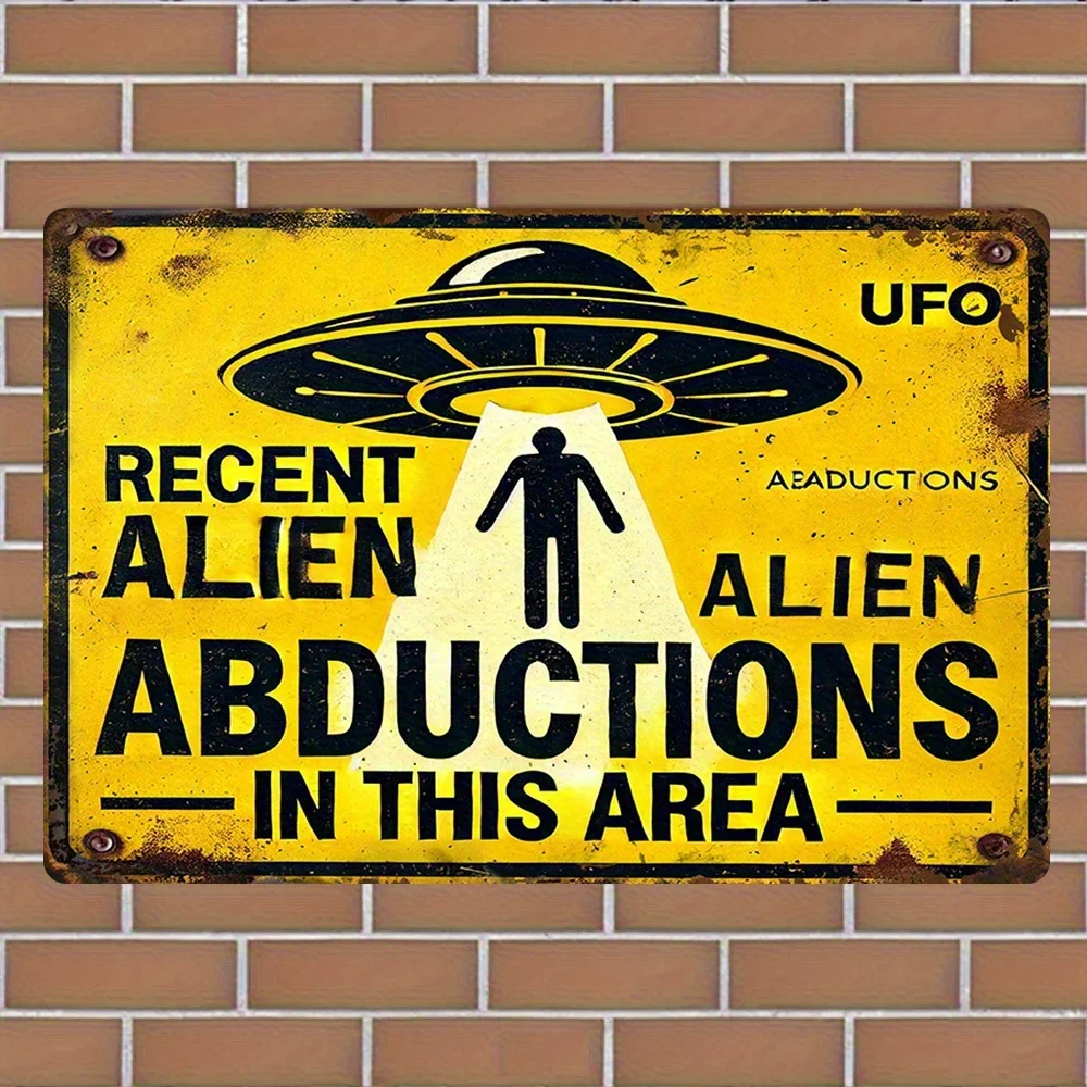 علامة تحذير الاختطاف الغريبة المضحكة - ملصق من القصدير المعدني UFO مع نص "اختطارات الغريبة الأخيرة في هذا المنطقة" - أصفر ساطع &