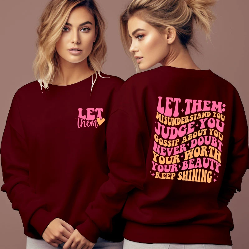 

"LET Them" Trend Woman Sweatshirts Let-Them-Judge-You Print Hoodies Long Sleeves Round Neck Pullovers Retro Female Tracksuit