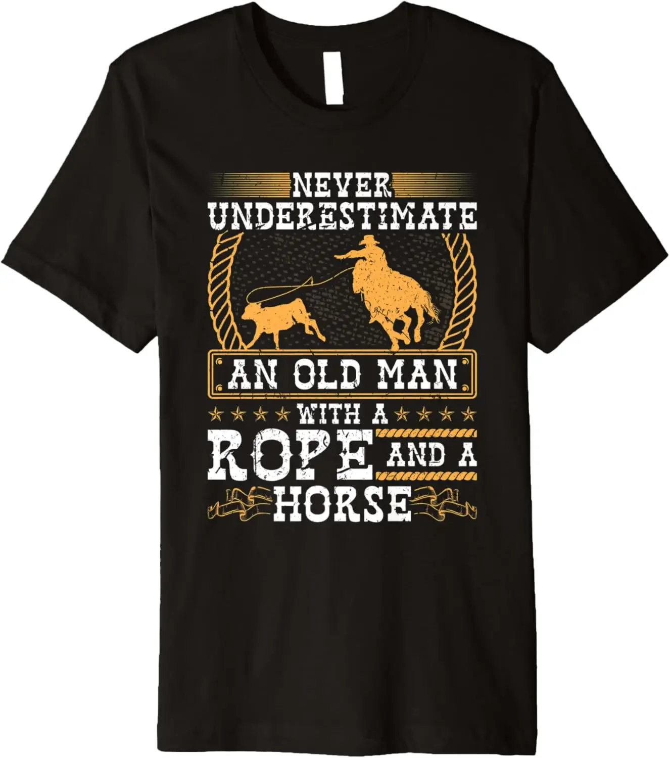 Never Underestimate An Old Man Cowboy Rodeo Calf Roping Premium T-Shirt