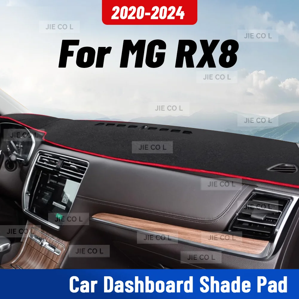 For MG RX8 2020-2024 2023 2022 Car Dashmat Anti-UV Dashboard Cover Dash Mat Sunshade Cushion Carpet Protective Accessories