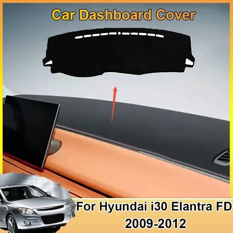 

Car Dashboard Cover Board Mat Carpet Sunshade Pad Rug For Hyundai Elantra i30 Touring FD 2009~2012 Anti-Slip Cushion Accessories