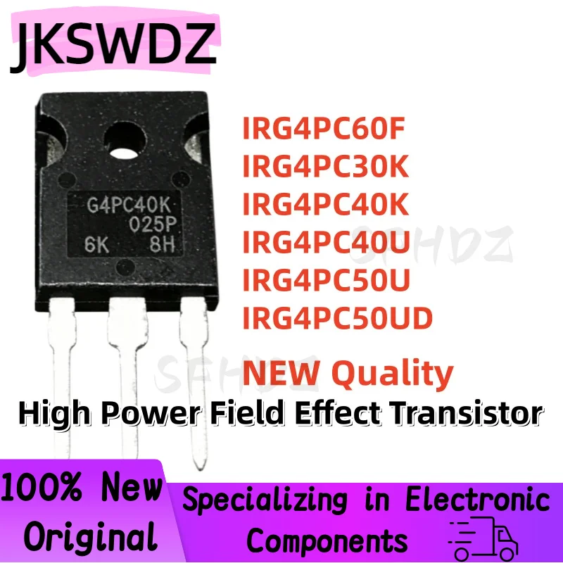 5PCS NEW IRG4PC60F IRG4PC30K IRG4PC40K IRG4PC40U IRG4PC50U IRG4PC50UD G4PC60F G4PC30K G4PC40K G4PC40U G4PC50U G4PC50UD TO-247