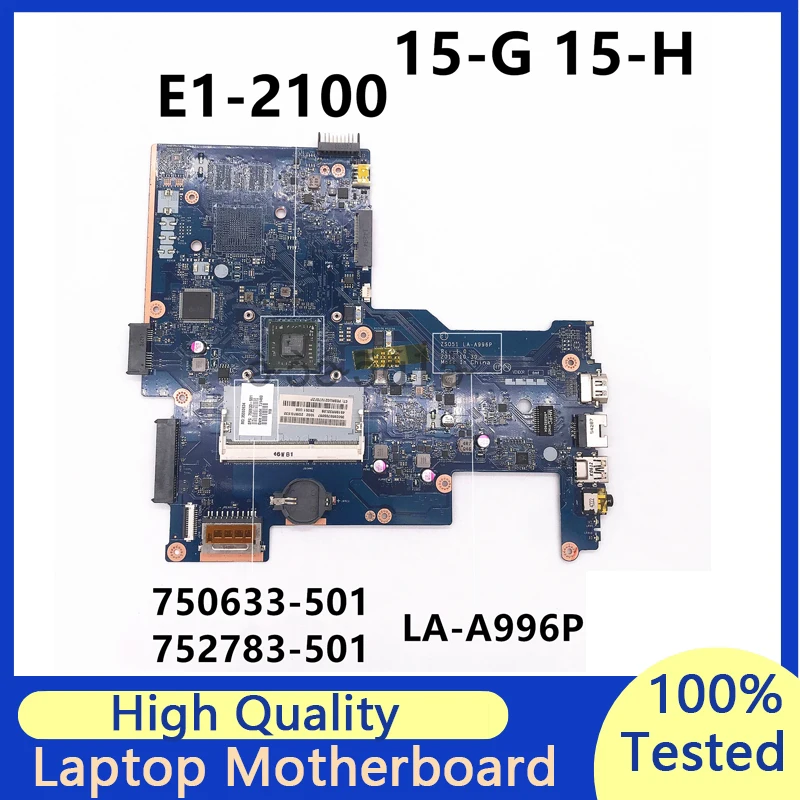 

752783-001 752783-501 750633-001 750633-501 Mainboard For HP 15-G With E1-2100 CPU ZSO51 LA-A996P Laptop Motherboard 100% Tested