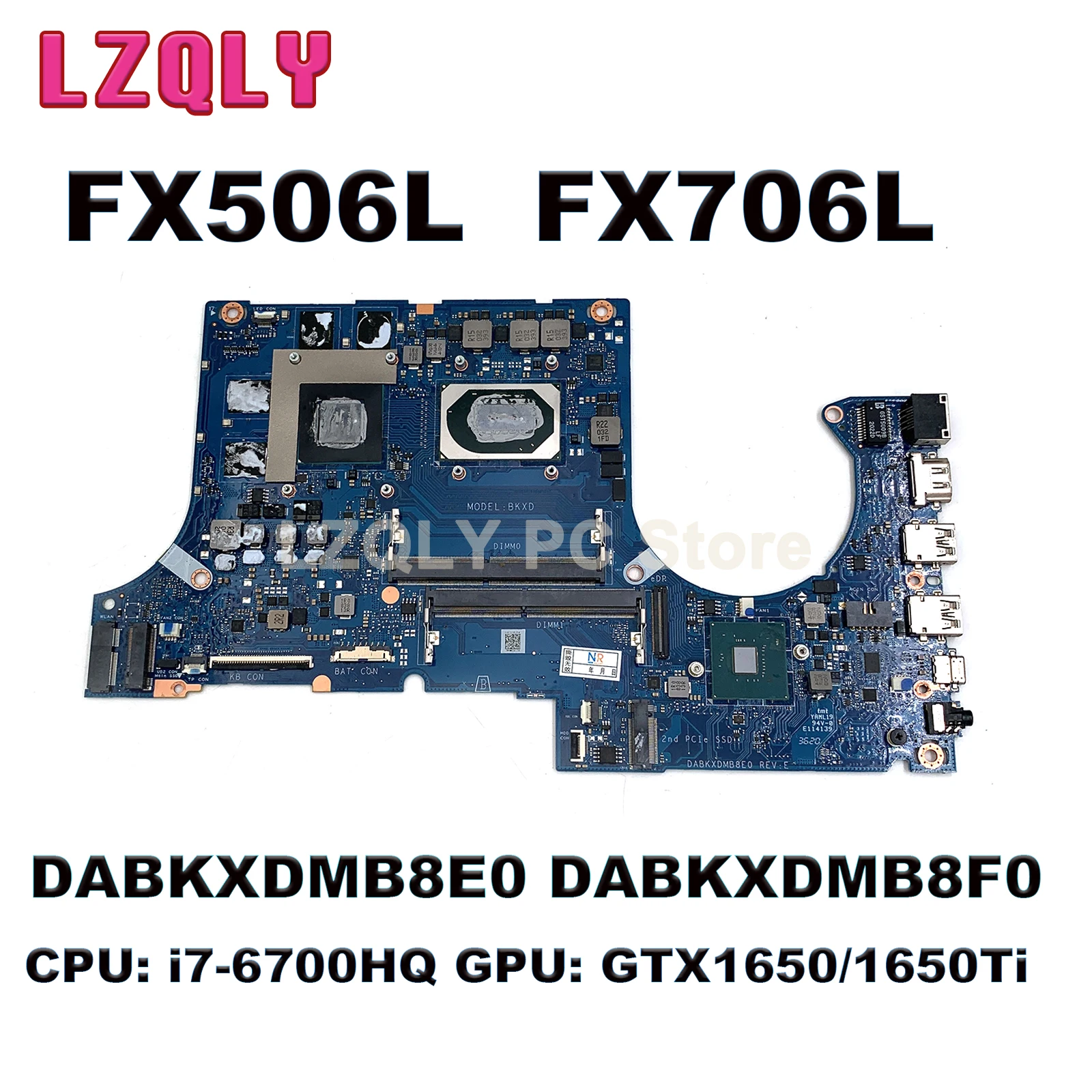 For ASUS FX506L FX706L Laptop Motherboard DABKXDMB8E0 DABKXDMB8F0 with i5-10300H I7-10750H CPU GTX1650 GTX1650TI GPU 100% Tested