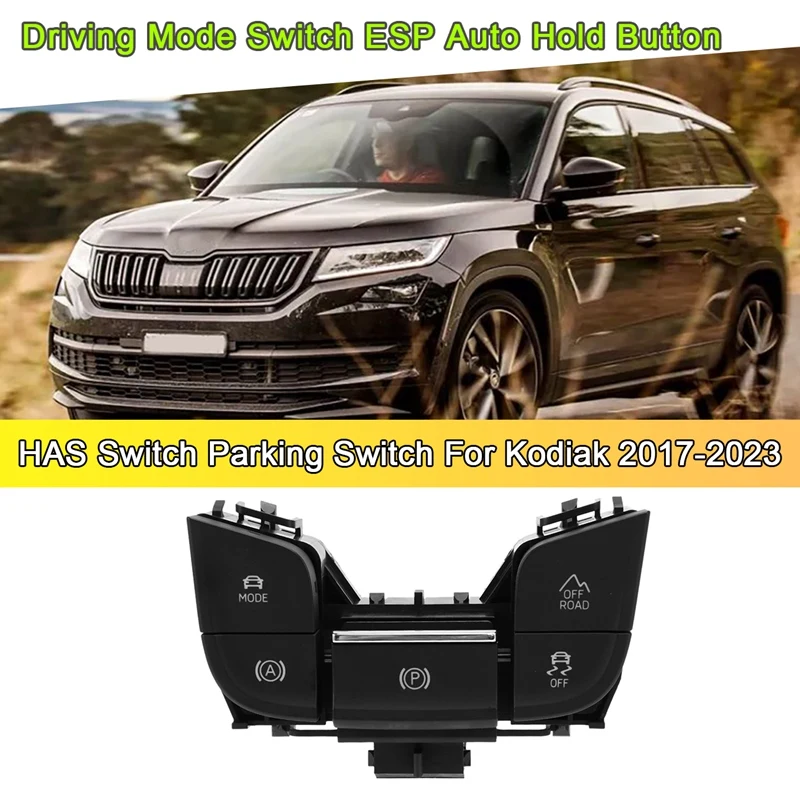 

Car Driving Mode Switch ESP Auto Hold Button HAS Switch Parking Switch For Skoda Kodiak 566927225B