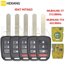 HE MLBHLIK6-1T 313.8MHz MLBHILK6-1TA 433.9MHz ID47 HITAG3 Chip Car Remote Key For Honda CRV Civic Accord LX Fit 2013-2017