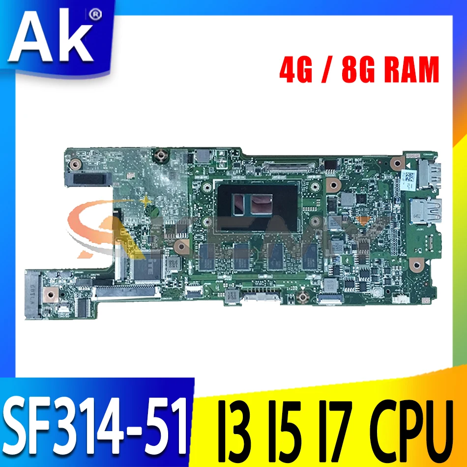 

For Acer Swift3 SF314 SF314-51 Mainboard CA4DB CA4DB_10L i3/i5/i7 cpu 8GB RAM tested 100% working Swift N16P5 TMX349-G2 S30-10