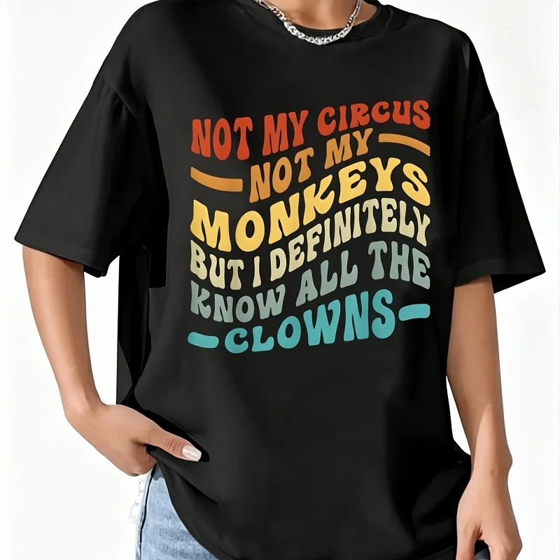 Funny Not My Circus Not My Monkeys but I Know All the Women's 100% Cotton T-Shirt Fun Print Short Sleeve Top Casual Round Neck Tee S-5Xl