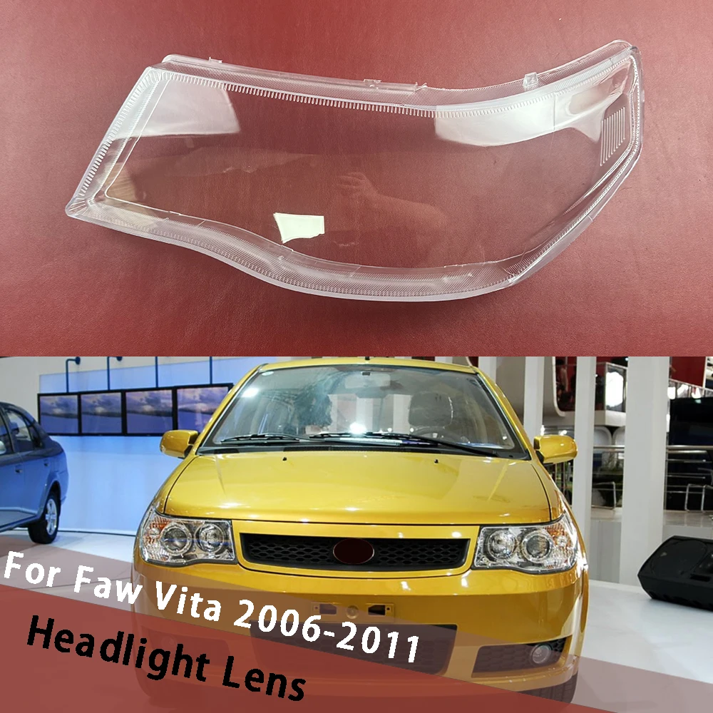 

For Faw Vita 2006-2011 Car Headlight Lens Shell Transparent Shade Headlamp Cover Housing Replace Original Lampshade Lampcover