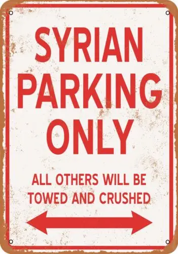 Metal Sign - SYRIAN PARKING ONLY - Vintage Look