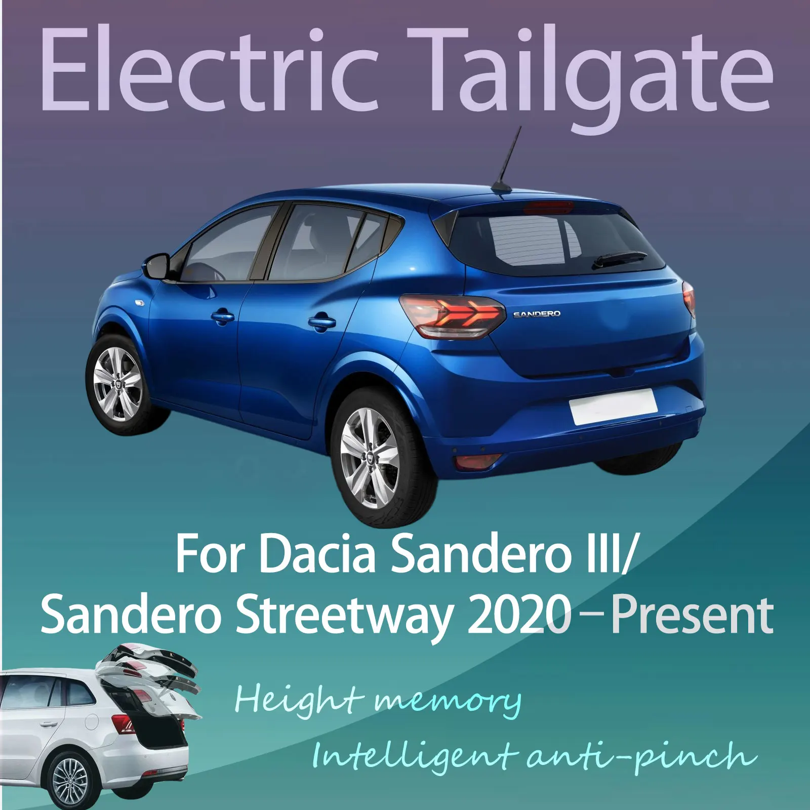 

Для Dacia Sandero III/Sandero Streetway 2020–наст. время: Электрический модифицированный умный автоматический подъемник задней двери с управлением по ключу