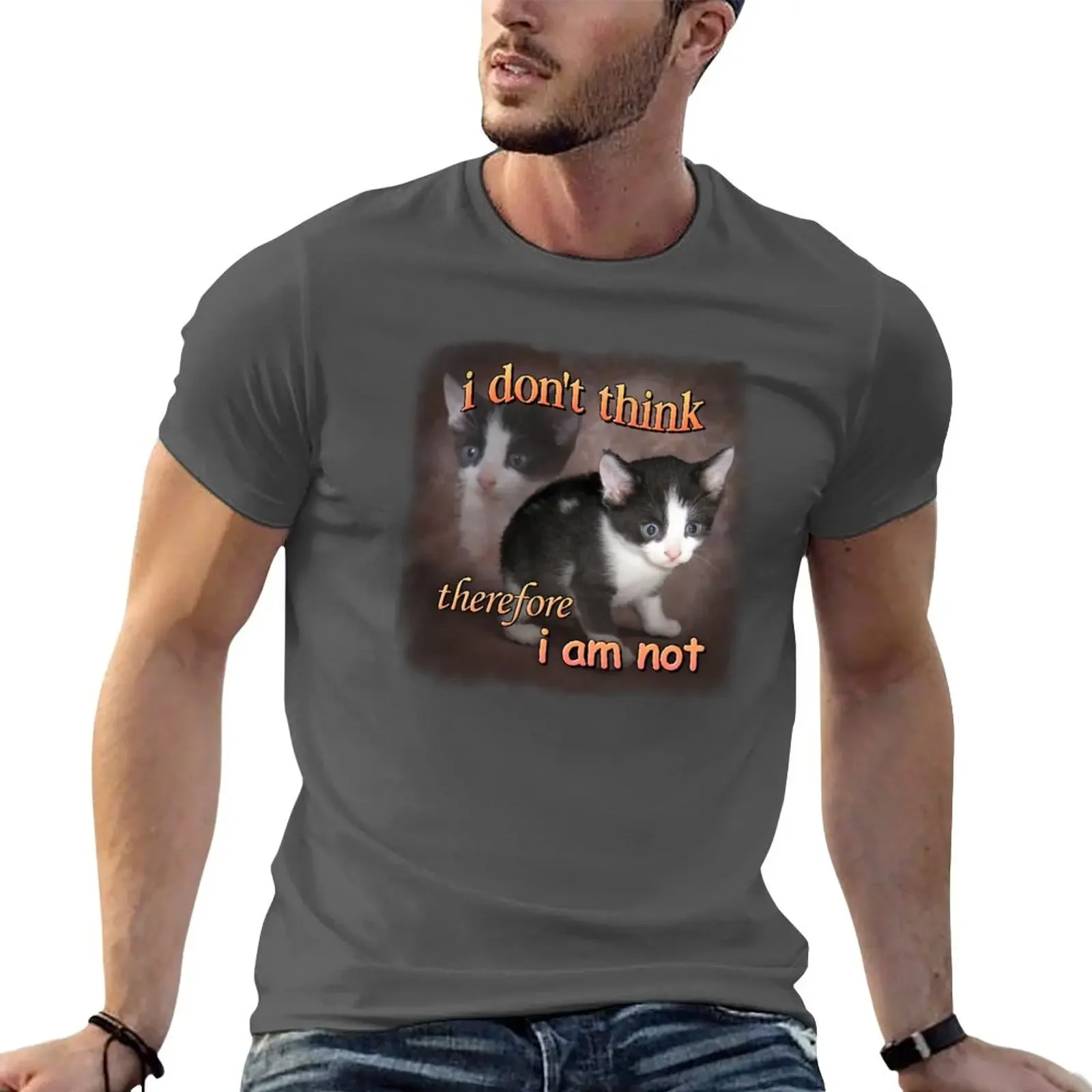 

New I don't think therefore I am not - cat meme portrait T-Shirt man clothes designer shirts vintage t shirt men