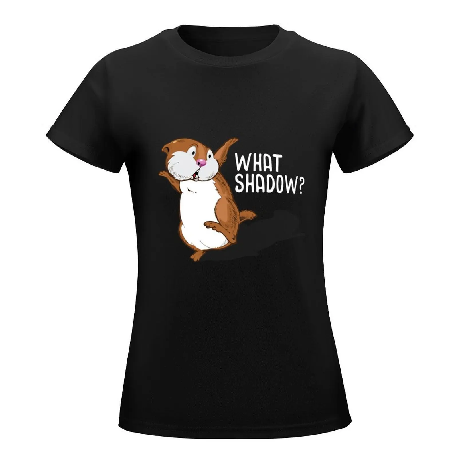 Groundhog Day-Welke Schaduw? T-Shirt Schattige Kleding Zomer Kleding Oversized Rock And Roll T-Shirts Voor Vrouwen